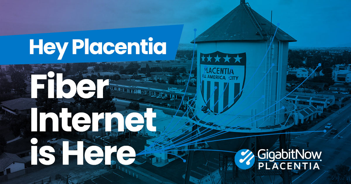 GigabitNow Placentia