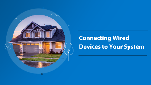 Connecting Wired Devices to Your System