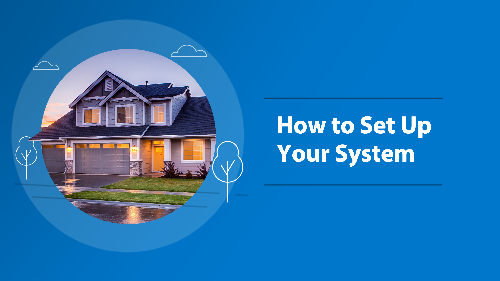 How to Set Up Your System